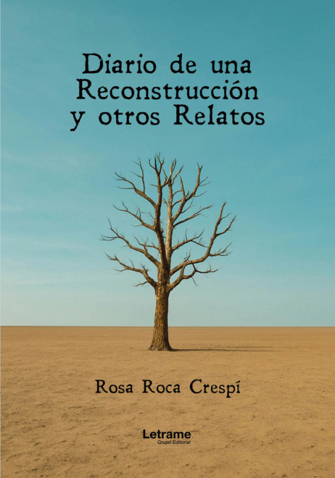 Diario de una reconstrucción y otros relatos