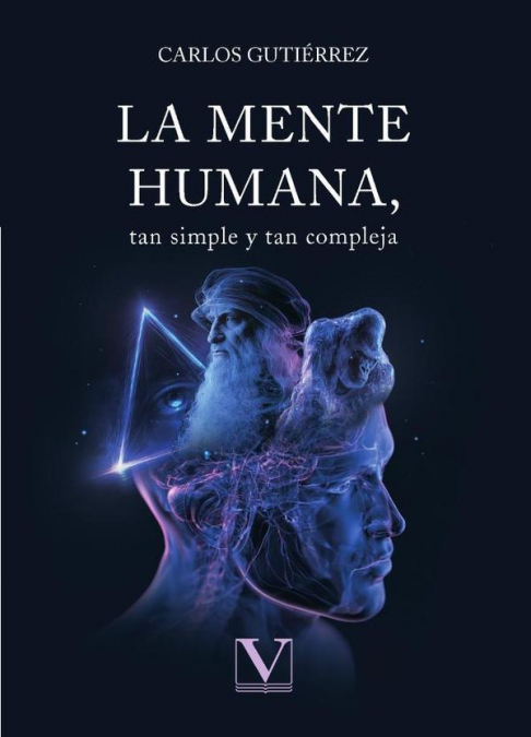La mente humana, tan simple y tan compleja