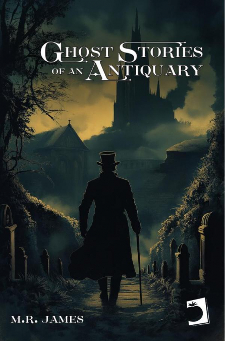 Ghost Stories of an Antiquary