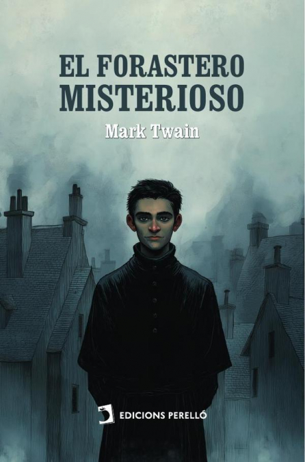 El forastero misterioso