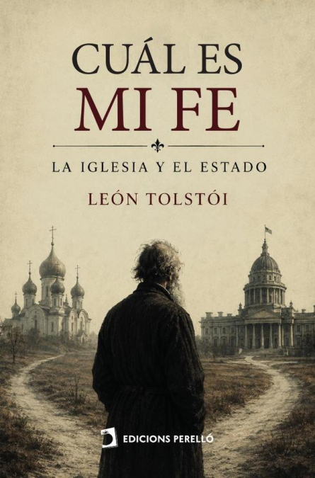 Cuál es mi fe. La Iglesia y el Estado