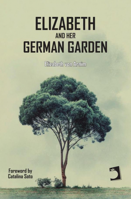 Elizabeth and Her German Garden