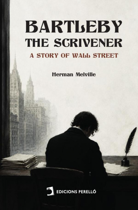 Bartleby, the Scrivener