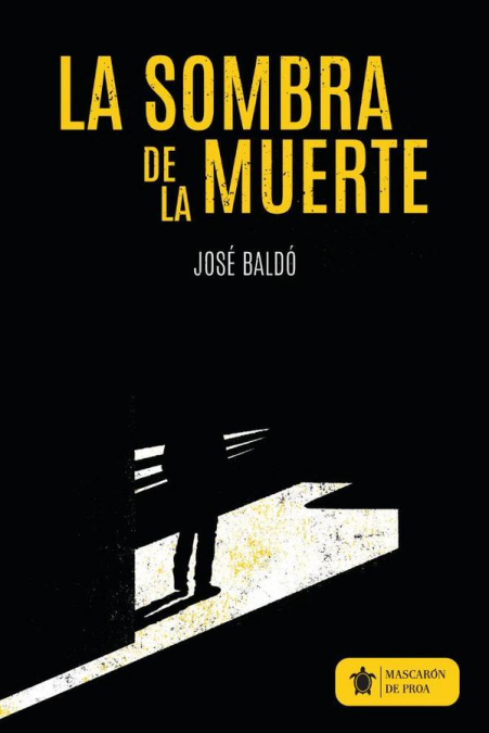                          La sombra de la muerte                     