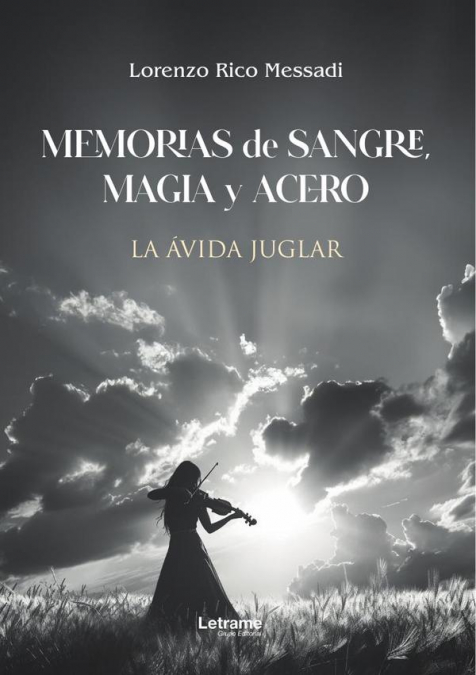 Memorias de sangre, magia y acero