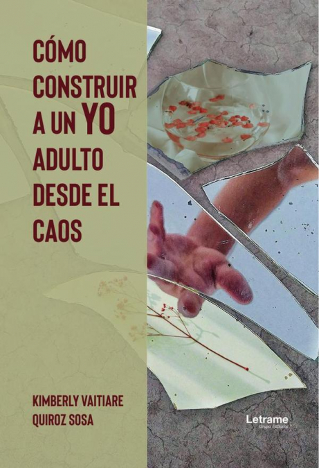 Cómo construir a un yo adulto desde el caos