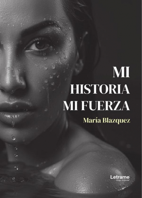 Mi historia, mi fuerza