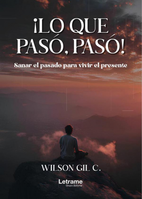 ¡Lo que pasó, pasó!