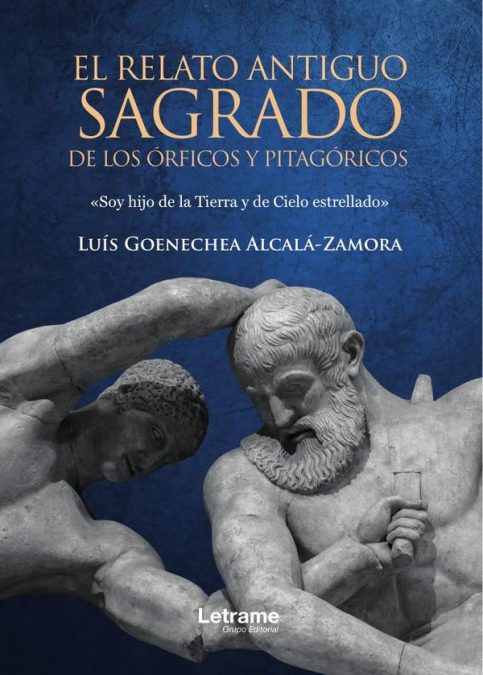 El relato antiguo sagrado de los órficos y pitagóricos