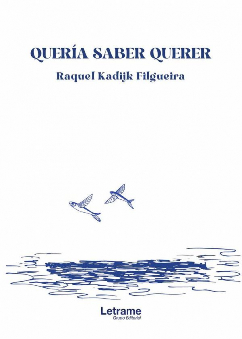 Quería saber querer