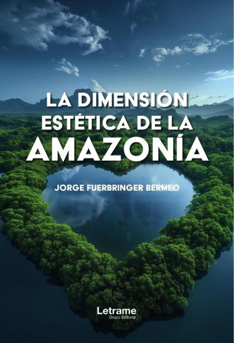 La dimensión estética de la Amazonía