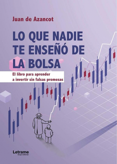Lo que nadie te enseñó de la bolsa. 3ª Edición