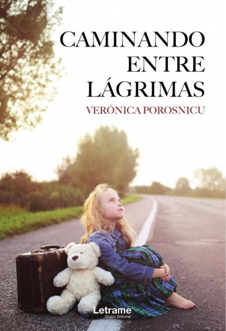 Caminando entre lágrimas