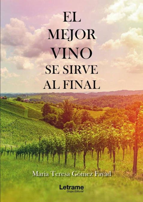 El mejor vino se sirve al final