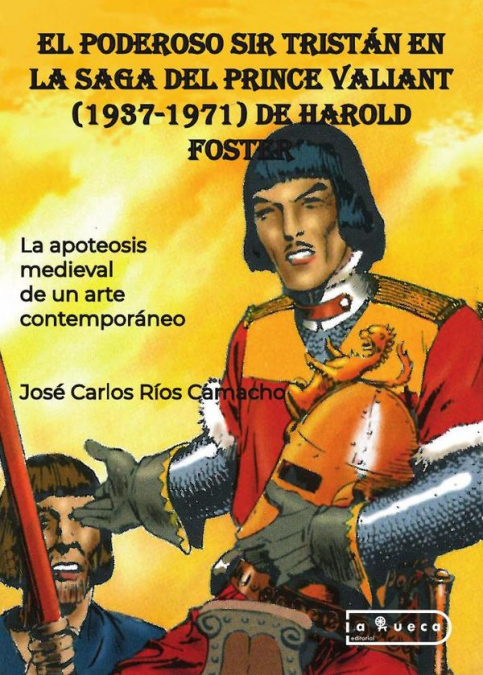 El poderoso Sir Tristán en la Saga del Prince Valiant (1937-1971) de Harold Foster