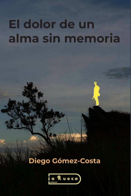 El dolor de un alma sin memoria