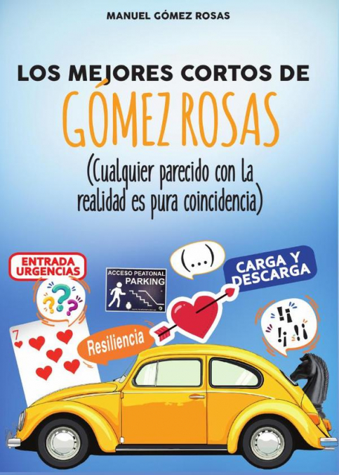 Los mejores cortos de Gómez Rosas