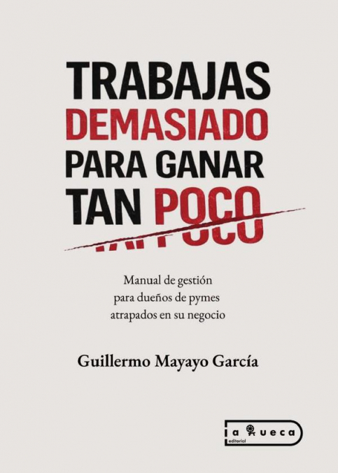 Trabajas demasiado para ganar tan poco