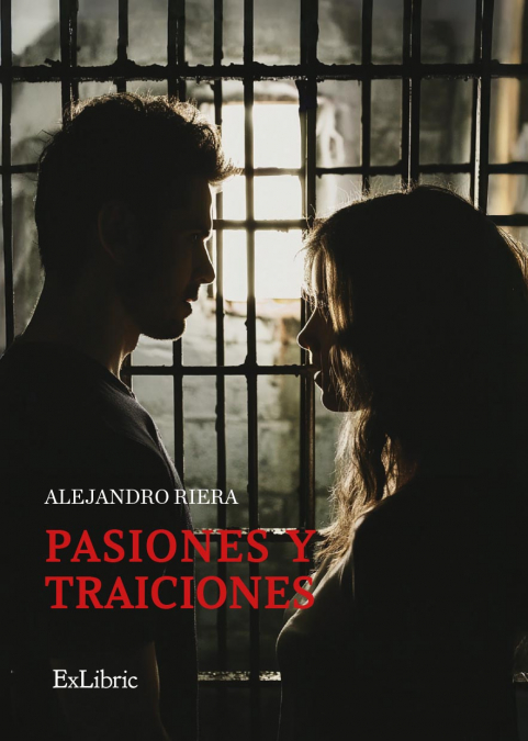 PASIONES Y TRAICIONES