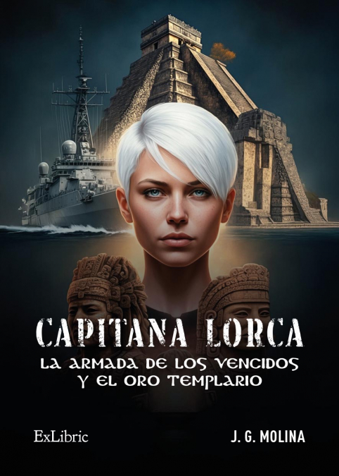 CAPITANA LORCA, LA ARMADA DE LOS VENCIDOS Y EL ORO TEMPLARIO