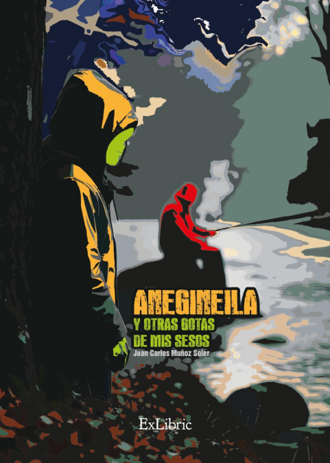 ANEGINEILA Y OTRAS GOTAS DE MIS SESOS
