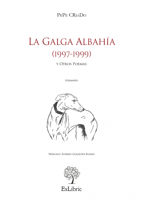 LA GALGA ALBAHÍA (1997-1999) Y OTROS POEMAS