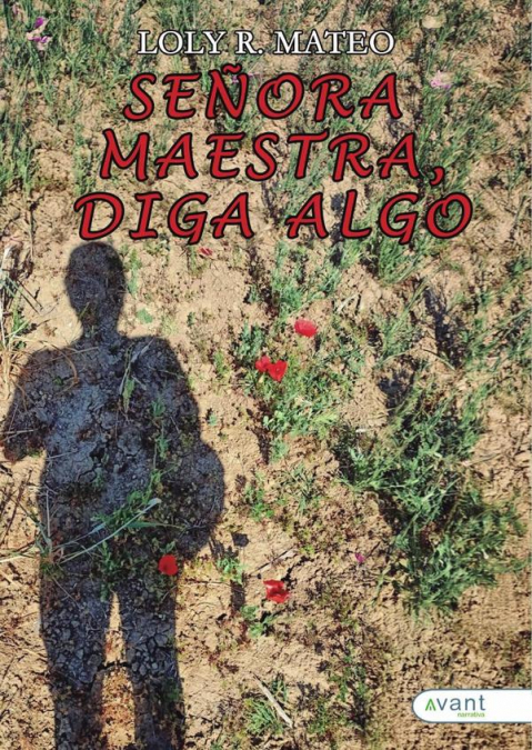 Señora maestra, diga algo