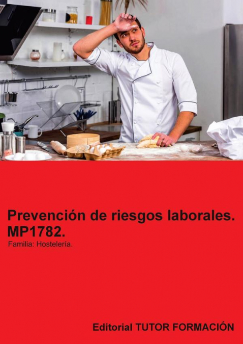 Prevención de riesgos laborales. MP1782. Familia: Hostelería y turismo Venta Manuales > Certificados de profesionalidad.