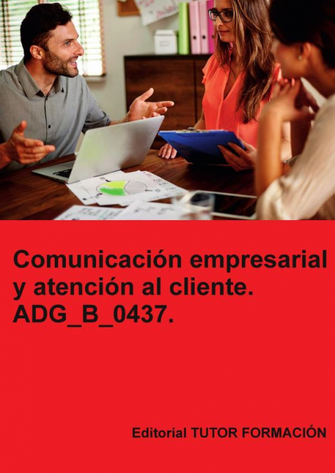 Comunicación empresarial y atención al cliente. ADG_B_0437.