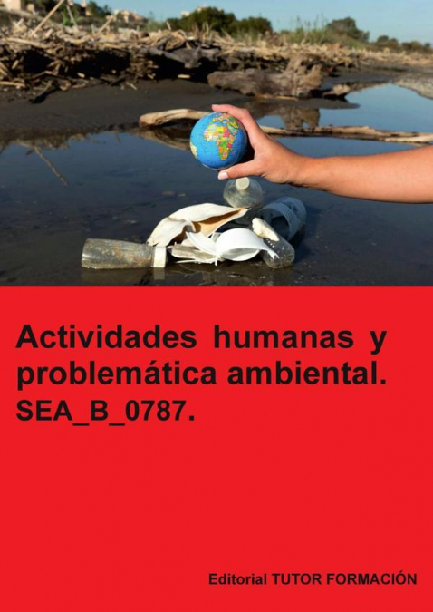Actividades humanas y problemática ambiental. SEA_B_0787.