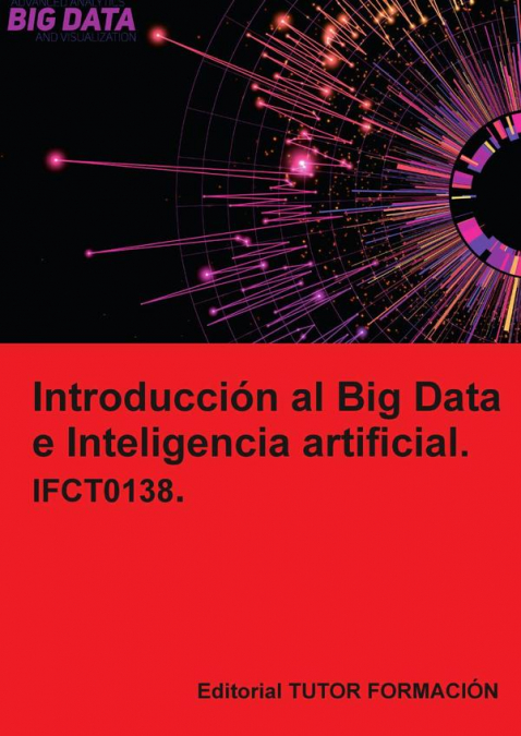 Introducción al Big Data e Inteligencia artificial. IFCT0138.