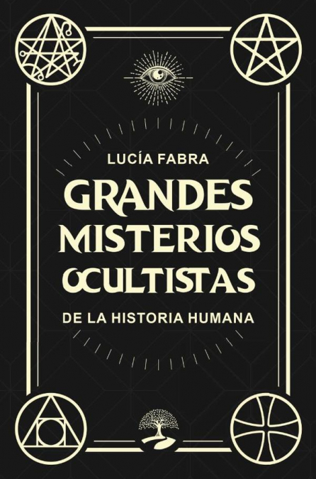 Grandes misterios ocultistas de la historia humana