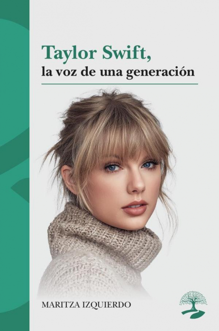 Taylor Swift, la voz de una generación