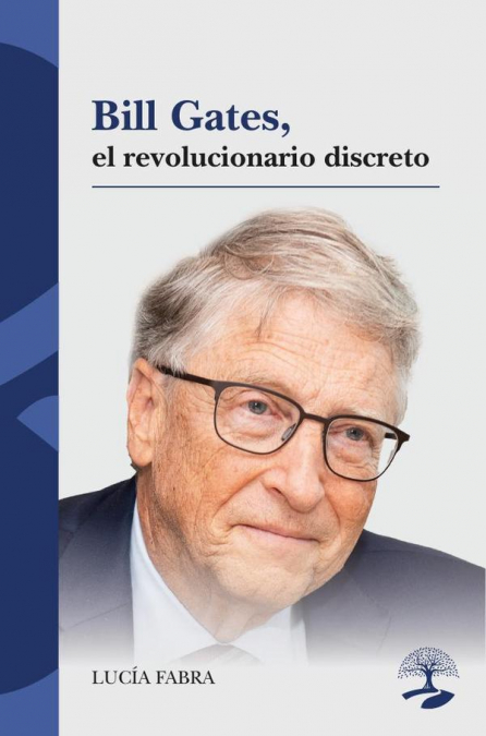 Bill Gates, el revolucionario discreto