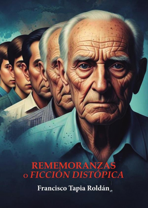 Rememoranzas o ficción distópica