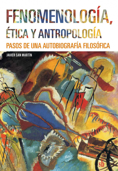 Fenomenología, ética y antropología