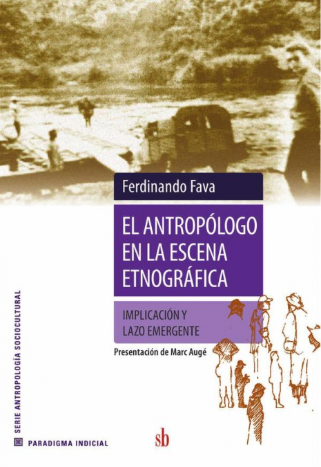El antropólogo en la escena etnográfica