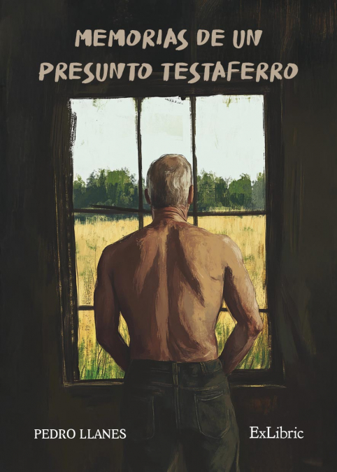 MEMORIAS DE UN PRESUNTO TESTAFERRO
