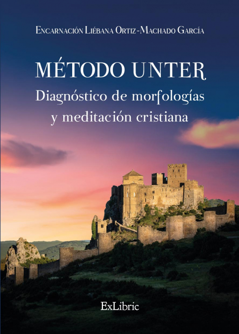 MÉTODO UNTER. DIAGNÓSTICO DE MORFOLOGÍAS Y MEDITACIÓN CRISTIANA