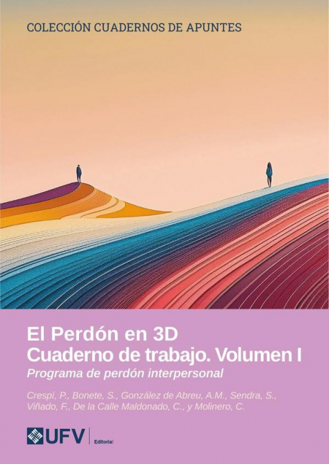 El perdón en 3D. Cuaderno de trabajo. Volumen I