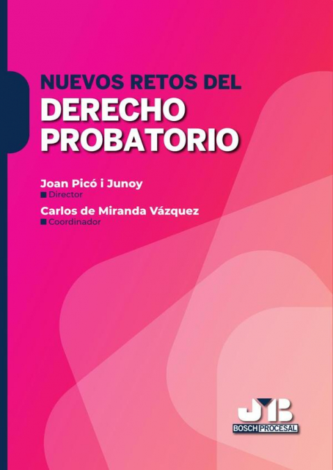 Nuevos retos del Derecho probatorio