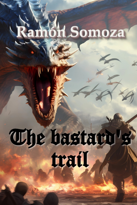 The Bastard’s Trail