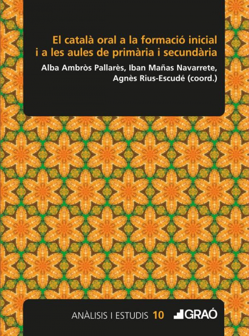 El català oral a la formació inicial i a les aules de primària i secundària