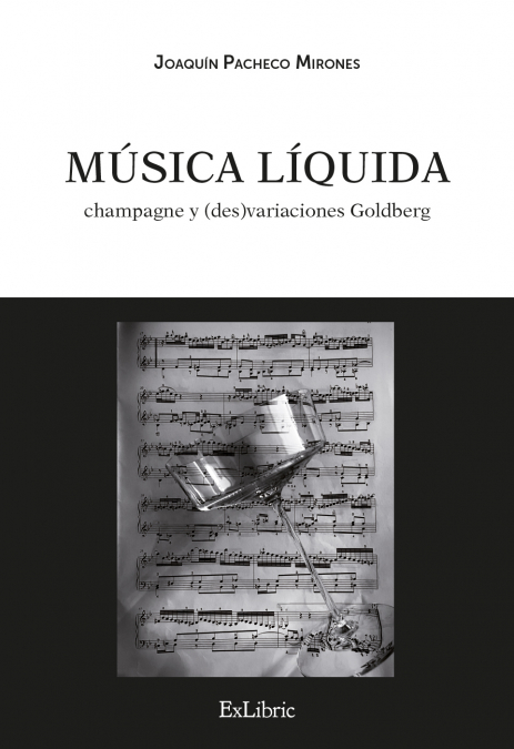 MÚSICA LÍQUIDA: CHAMPAGNE Y (DES)VARIACIONES GOLDBERG