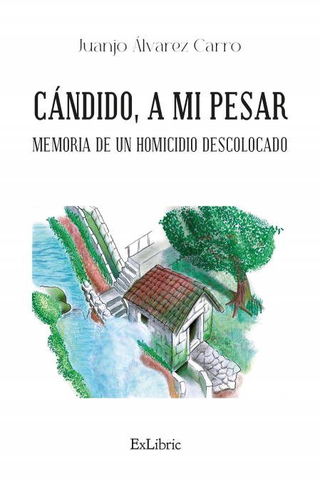 CÁNDIDO, A MI PESAR. MEMORIA DE UN HOMICIDIO DESCOLOCADO