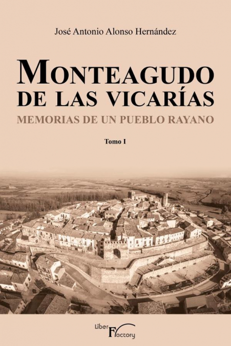 Monteagudo de las Vicarías. Tomo I