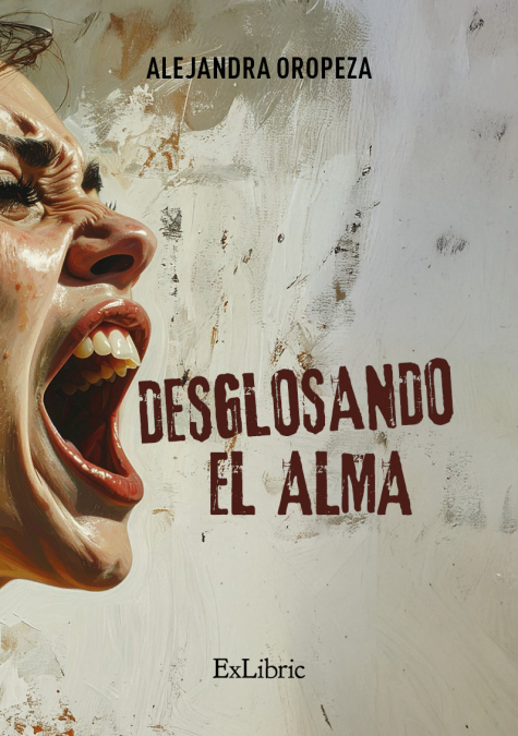 DESGLOSANDO EL ALMA