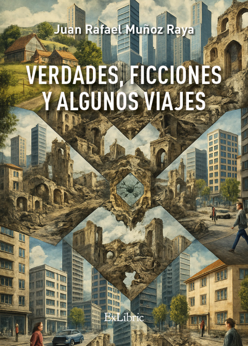 VERDADES, FICCIONES Y ALGUNOS VIAJES