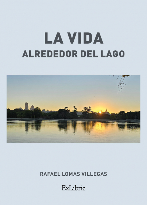 LA VIDA ALREDEDOR DEL LAGO