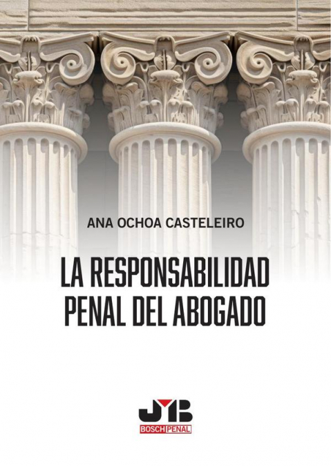 La responsabilidad penal del abogado